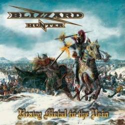 Blizzard Hunter : Heavy Metal to the Vein